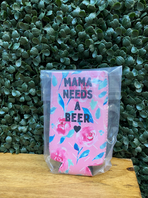 Mama Needs a Beer Slim Can Holder