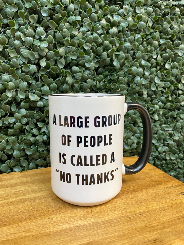 A Large Group... Mug