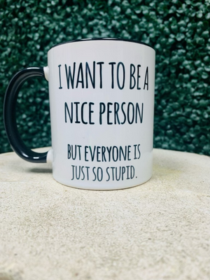Nice person mug
