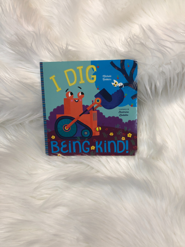 I dig being kind book