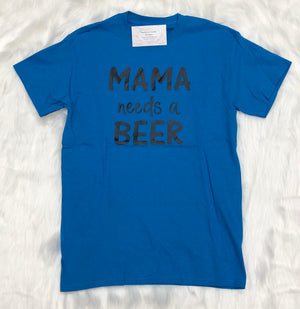 Mama needs a Beer