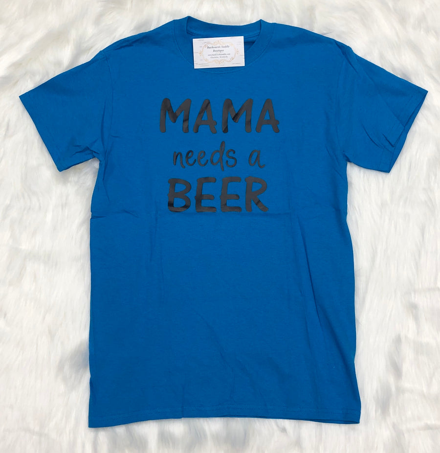 Mama needs a Beer