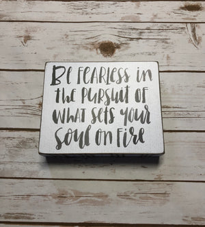 Be Fearless Box Sign